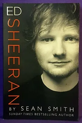 Ed Sheeran By Sean Smith (Softcover 2018) • $17.50