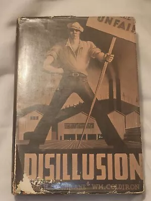 Disillusion Cochrane & Coldiron Labor Union Pacific Northwest 1st Ed 1939 Dj • $40