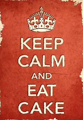 ACR19 Vintage Style Red Keep Calm And Eat Cake Food Funny Poster Print A2/A3/A4 • £2.95