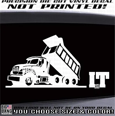 Dump Truck JOKE Vinyl Decal Sticker Trucker Truck Driver Dad Gift Funny Joke USA • $24.70