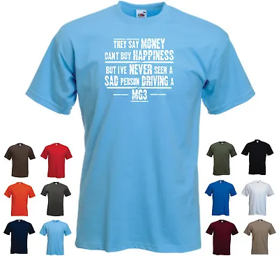 'MG3' - Men's Funny Car Gift T-shirt 'They Say Money Can't Buy Happiness...' • £11.69