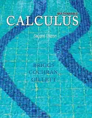 Multivariable Calculus - Paperback By Briggs William Cochran Lyle - Acceptable • $6.41