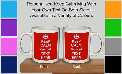 Keep Calm And Carry On Personalised With Any Text Any Colour Gift Mug Cup Retro • £8.99