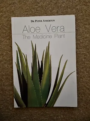 Aloe Vera The Medicine Plant Book • £3