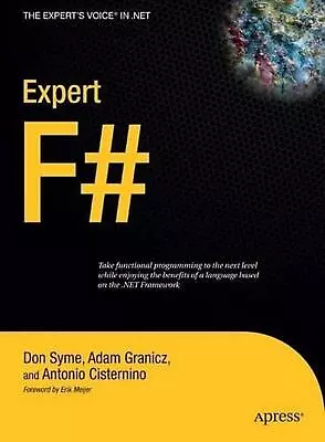 Expert F#: Take Functional Programming To The Next Level By Don Syme (English) H • $66.66