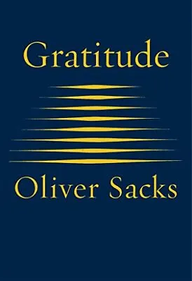 Gratitude: Oliver Sacks By Sacks Oliver Book The Cheap Fast Free Post • £6.49
