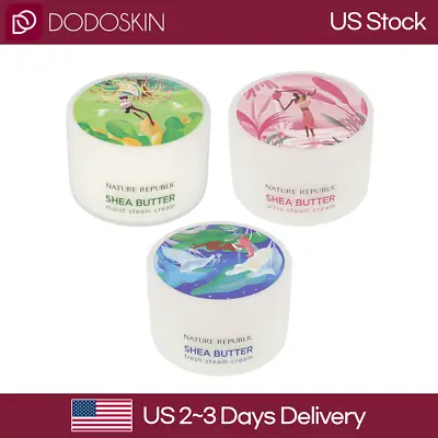 US SELLER NATURE REPUBLIC Shea Butter Steam Cream 100ml #Fresh #Moist #Ultra • $19