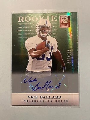 A39752 - 2012 Elite Turn Of The Century Autographs #179 Vick Ballard/399 • $8