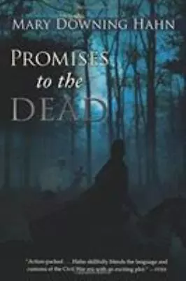 Promises To The Dead By Hahn Mary Downing • $4.99