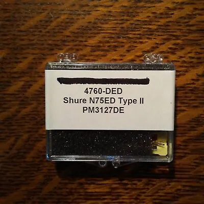 SHURE N75ED Type II  EVG NUDE ELLIPTICAL DIAMOND STYLUS PM3127DE  SEALED&NEW!!!! • $38.79