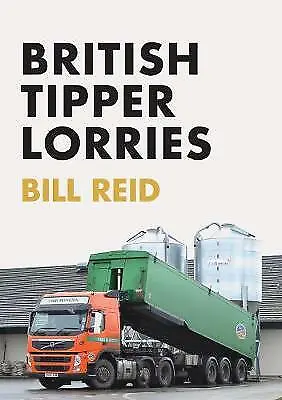 Reid Bill : British Tipper Lorries Value Guaranteed From EBay’s Biggest Seller! • £10.79