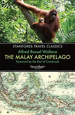 Malay Archipelago: The Land Of The Ora... By Alfred Wallace Paperback / Softback • $12.83