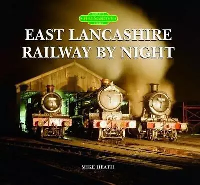 East Lancashire Railway By Night • £5.82