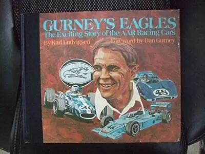 Gurneys Eagles: The Exciting Story Of The AAR Racing Cars - ACCEPTABLE • $21.26