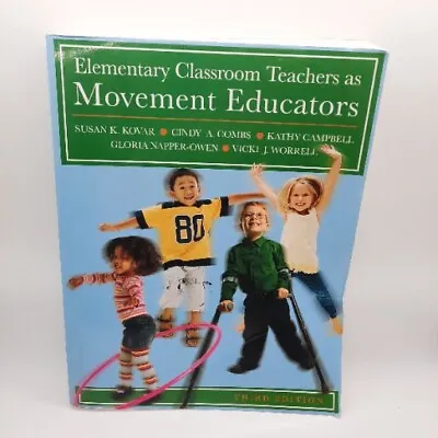 Elementary Classroom Teachers  As Movement Educators - Kovar/Combs - See Photos • $12.99