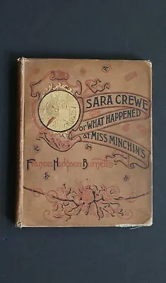 1888 Frances Hodgson Burnett Sara Crewe Or What Happened At Miss Minchin's  • $45