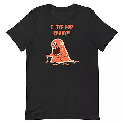 I Live For Candy T-Shirt • $21.99