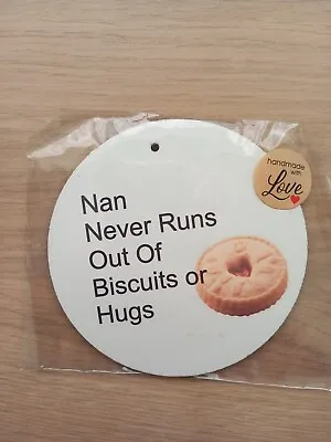 Coaster  Hanging Plaque Gift - NAN Never Runs Out Of  Biscuits Or Hugs • £4.99
