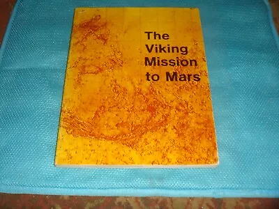 The Viking Mission To Mars - Softbound 1975 - From Martin Marietta - Free Ship • $39.95