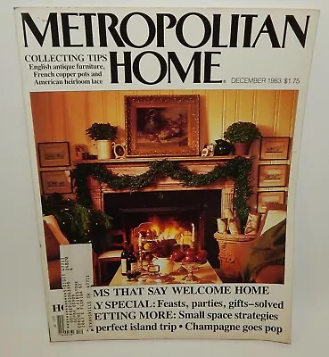 Metropolitan Home Magazine December 1983 - English Antiques French Copper Pots • $14.99