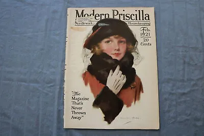 1921 February The Modern Priscilla Magazine-magazine Never Thrown Away- Sp 4782s • $45