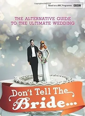 Don't Tell The Bride By Bonnier Books Ltd (Hardback 2015)   T145 • £6.80