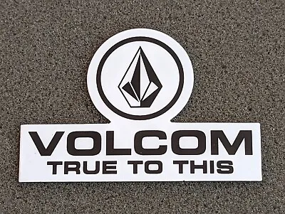 Volcom Stone True To This Sticker Surf Skate Snowboard  • $5.75