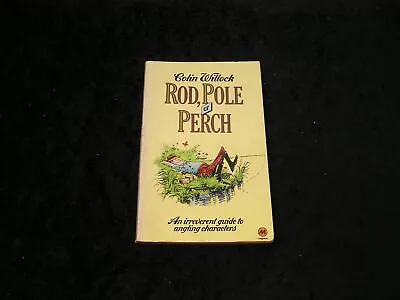 Rod Pole & Perch By Colin Willock • £8.95