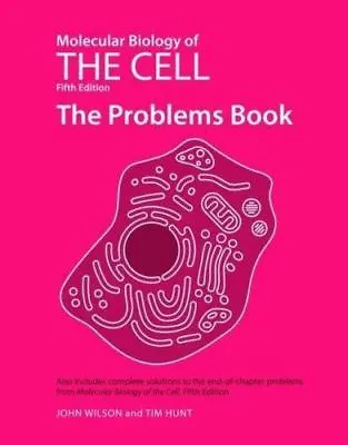 Molecular Biology Of The Cell : The Problems Book By John Wilson And Tim Hunt (2 • $14.44