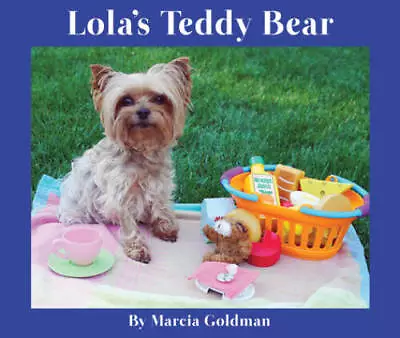 Lolas Teddy Bear - Hardcover By Goldman Marcia - GOOD • $4.57