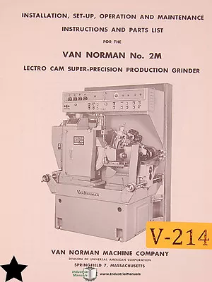 Van Norman 2M Lectro Cam Grinder Install Operation Maintenance Parts Manual • $33