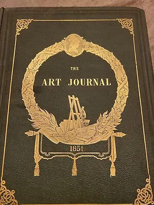 The Art-Journal. 1851 New Series. Volume III. By George Virtue London  Rare • $100