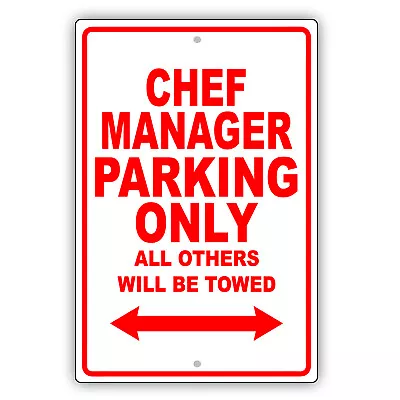 Chef Manager Parking Only Gift Decor Novelty Garage Aluminum Metal Sign • $12.99