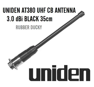 UNIDEN AT380 UHF CB ANTENNA 3.0 DBi BLACK 35CM RUBBER DUCKY • $36.90