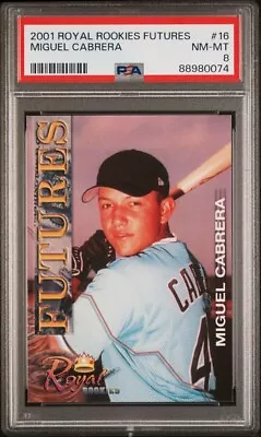 2001 Royal Rookies MIGUEL CABRERA Futures Rookie RC #16 PSA 8 NEAR MINT HOF • $24.99