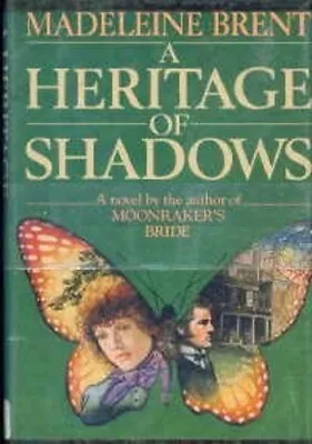 A Heritage Of Shadows Hardcover Madeleine Brent • $24.30