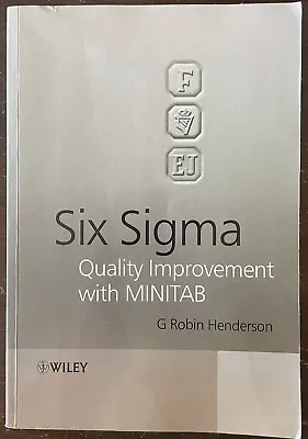 Six SIGMA: Quality Improvement With Minitab By Henderson G. Robin • $19.99