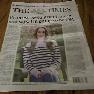 Times 23 March 2024 Princess Of Wales Kate Middleton NEWSPAPERS ONLY • £5.99