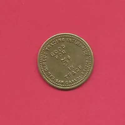 $10 • Buy Trade Token (5 Cents) From San Carlos Trading Enterprise, San Carlos, Arizona