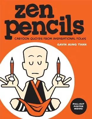 Zen Pencils: Cartoon Quotes From Inspirational Folks: Vol ... By Gavin Aung Than • £4.10