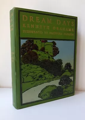 DREAM DAYS -Kenneth Grahame Illus. By Maxfield Parrish • $48.62