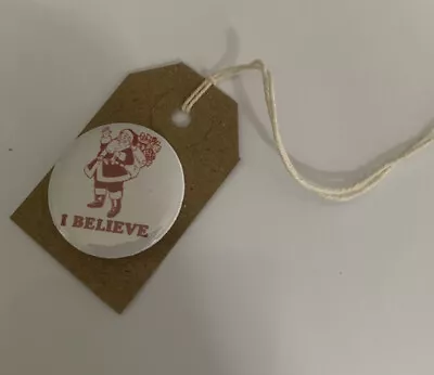 I BELIEVE CHRISTMAS PIN BADGE 32mm • £2.25