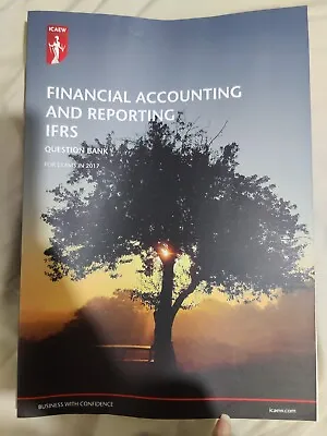 ICAEW FINANCIAL ACCOUNTING AND REPORTING IFRS - Question Bank • £7.99