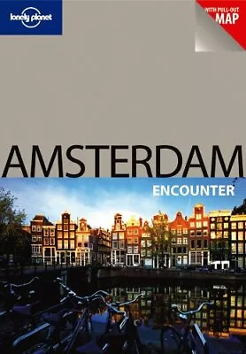 Amsterdam Encounter (Lonely Planet Encounter Guides) By Zora O'Neill • $12.54