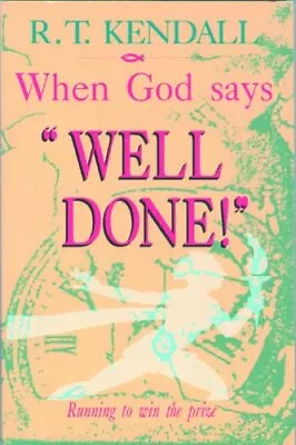 When God Says Well Done!-Kendall R. T.-Paperback-1857920171-Good • £3.19