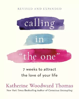 Katherine Woodward Thomas Calling In The One Revised And Updated (Paperback) • $36.65
