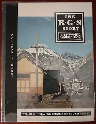 RAILROADS THE RGS STORY-VOL. II 2 Telluride Pandora And The Mines Above.  • $115.99