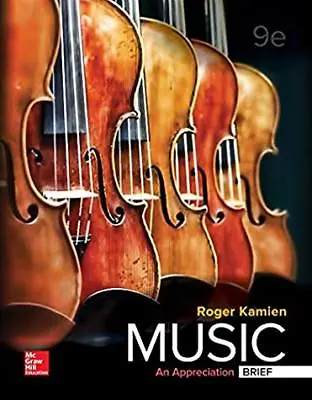 Music An Appreciation Brief Edition By Kamien LooseLeaf • $13.99