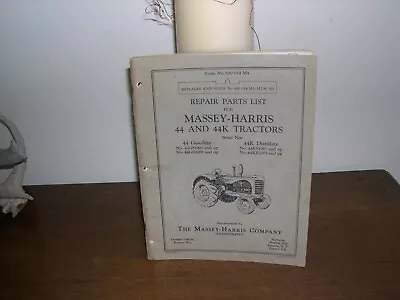 Repair Parts List For Massey-harris 44 & 44k Tractors. Gasoline & Distillate. • $95