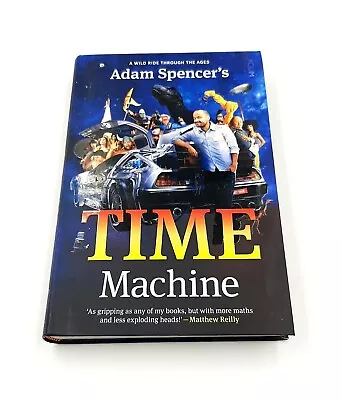 Adam Spencer's Time Machine Paperback Book By Adam Spencer • $16